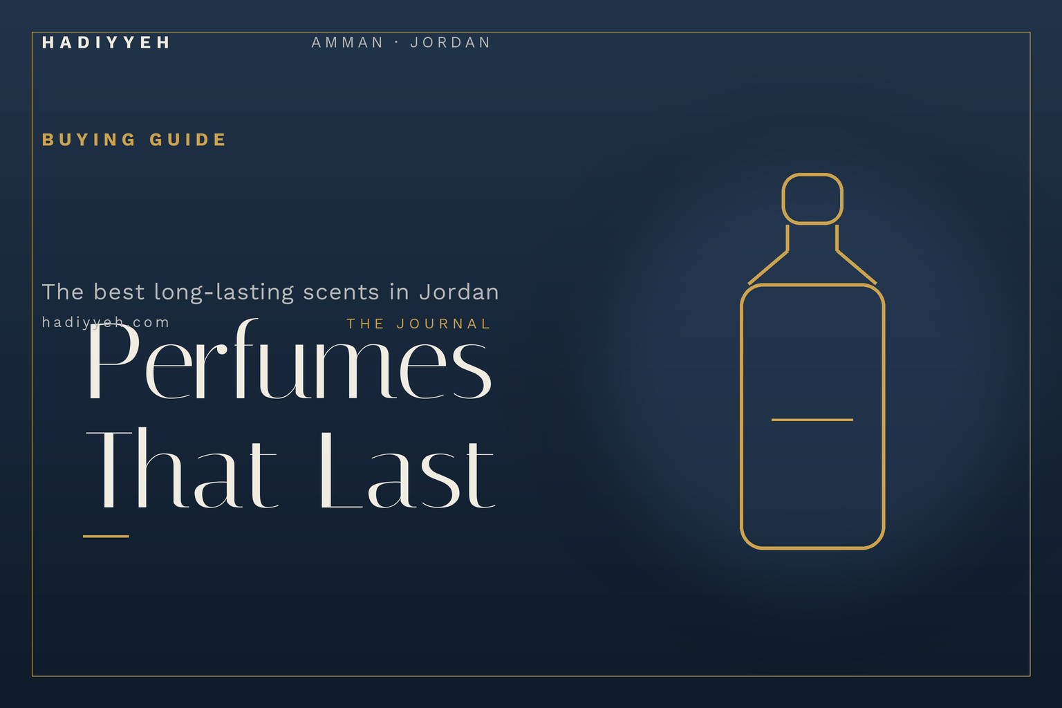 The Best Long-Lasting Perfumes You Can Buy in Jordan