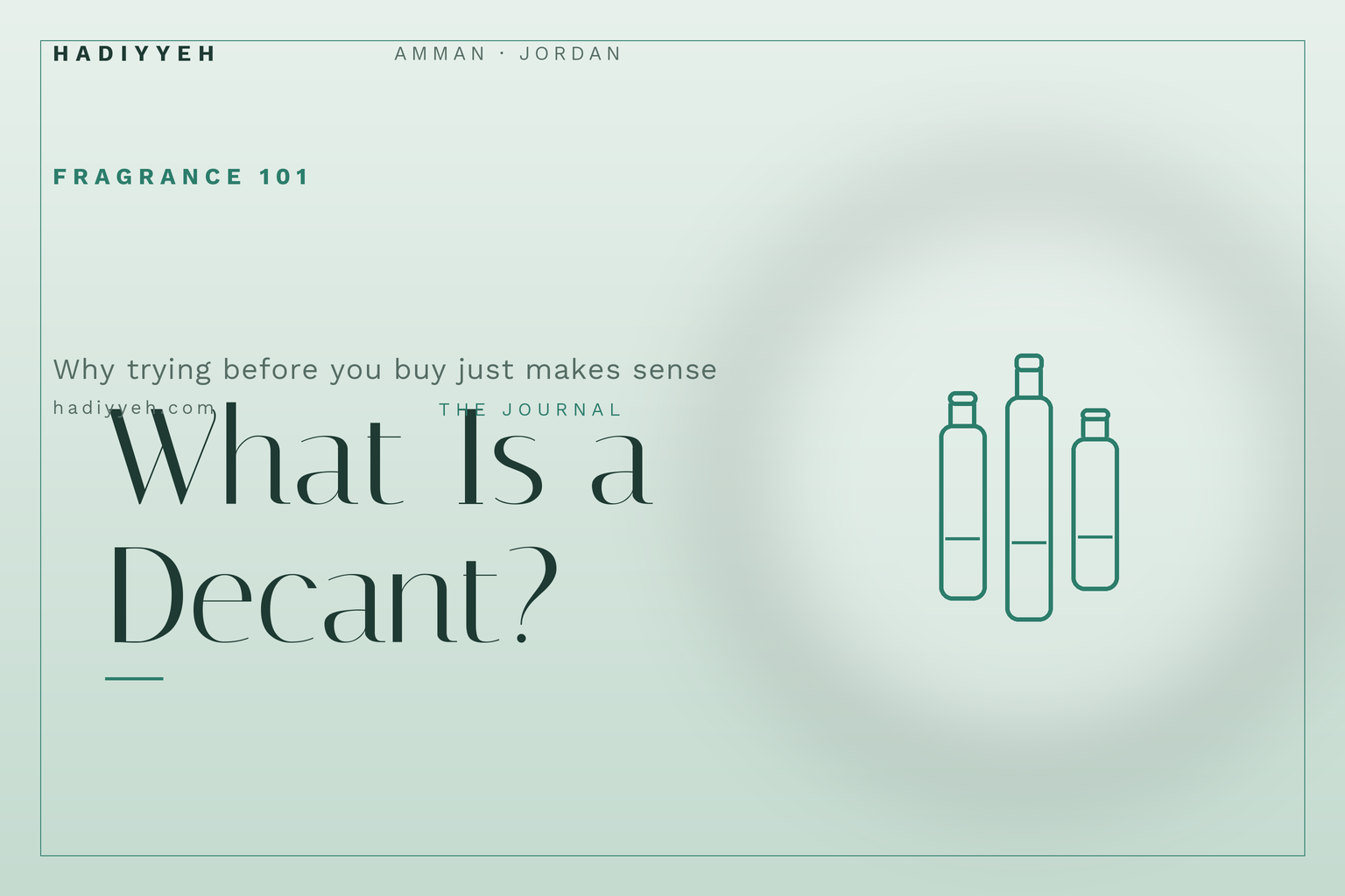 What Is a Perfume Decant? Why 'Try Before You Buy' Just Makes Sense